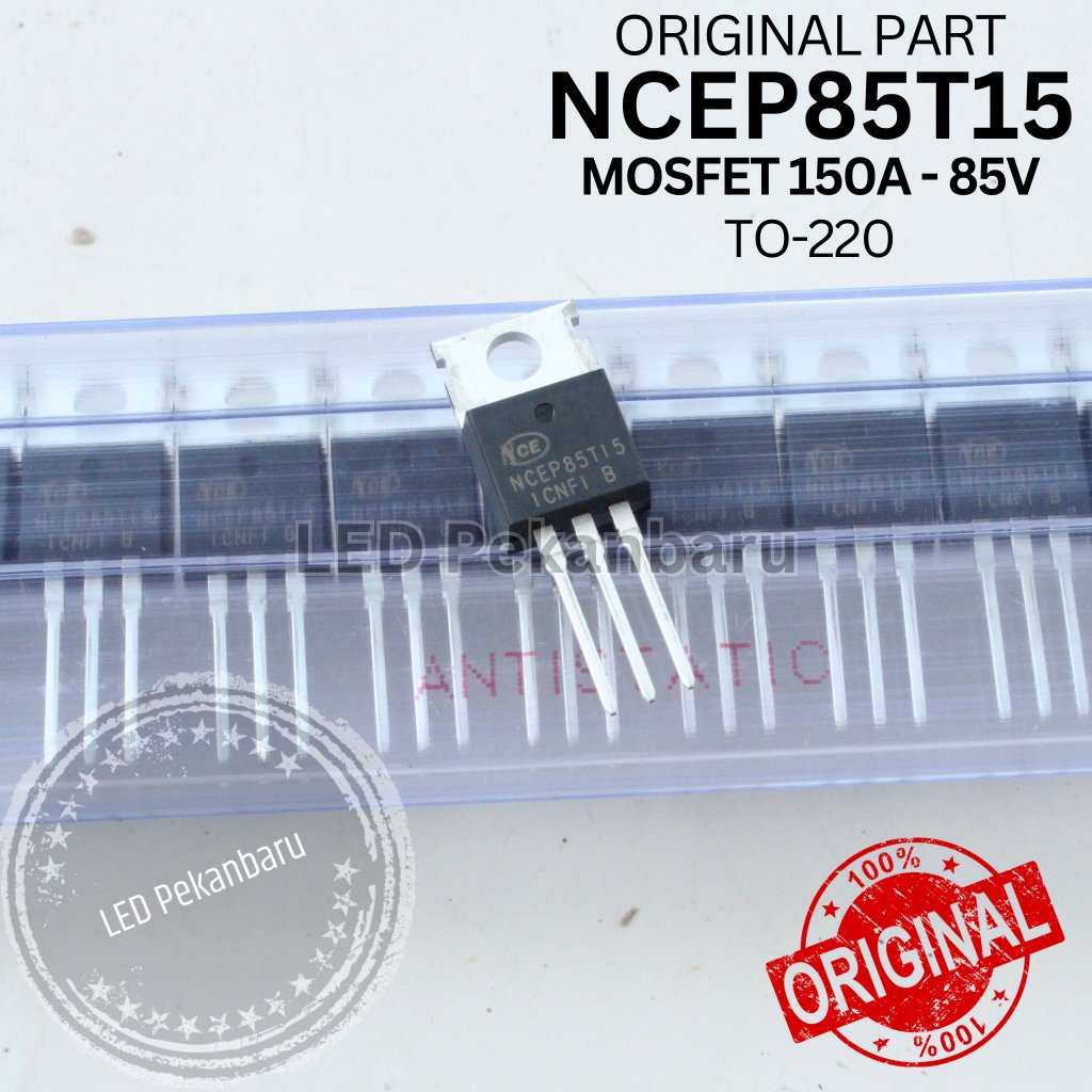 ORIGINAL MOSFET NCEP85T15 NCEP 85T15 85A 150V BODY KECIL TO-220