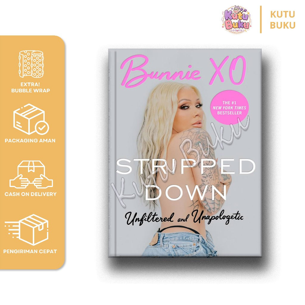 KUTUBUKU - Stripped Down: Unfiltered and Unapologetic by Bunnie Xo