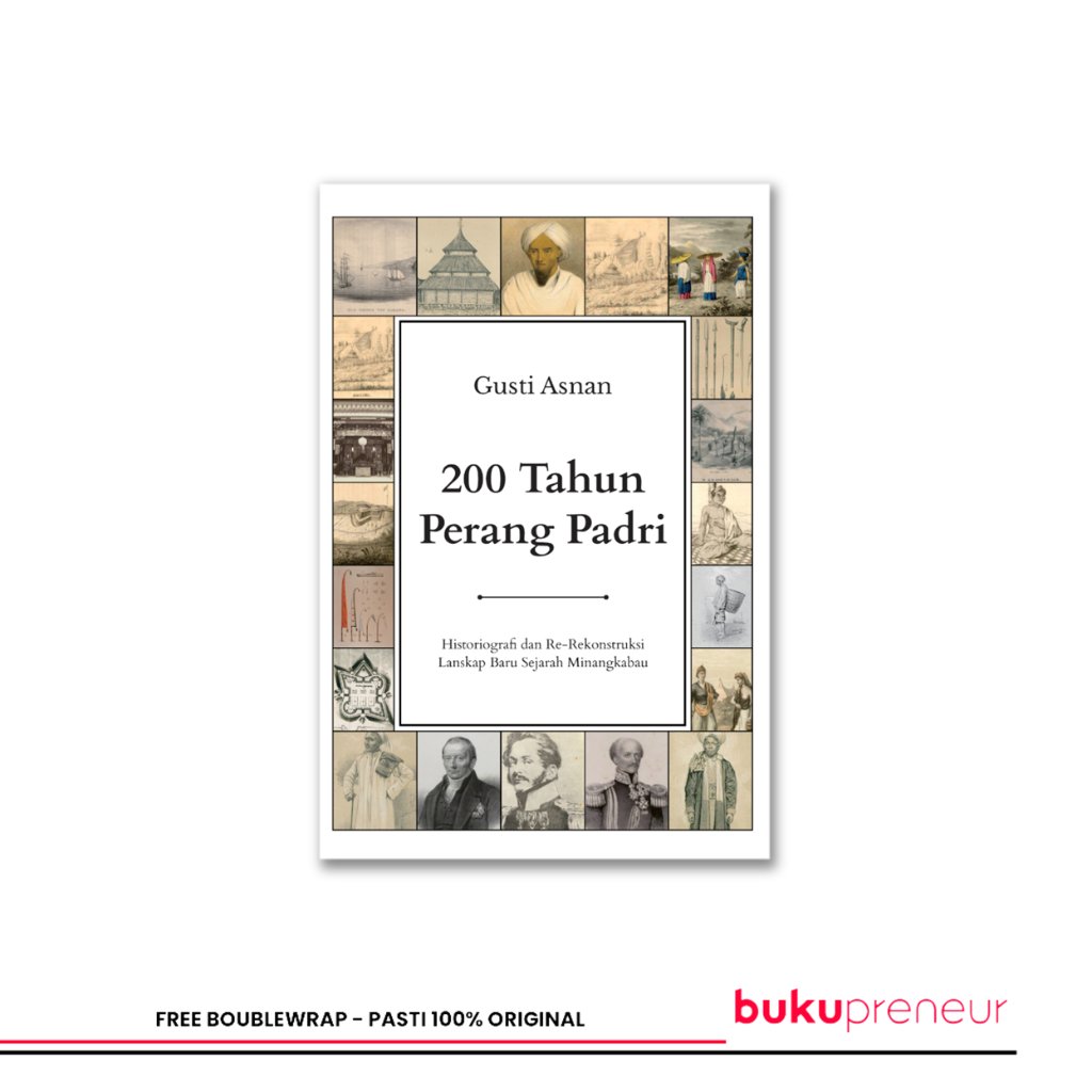 200 Tahun Perang Padri - Gusti Asnan