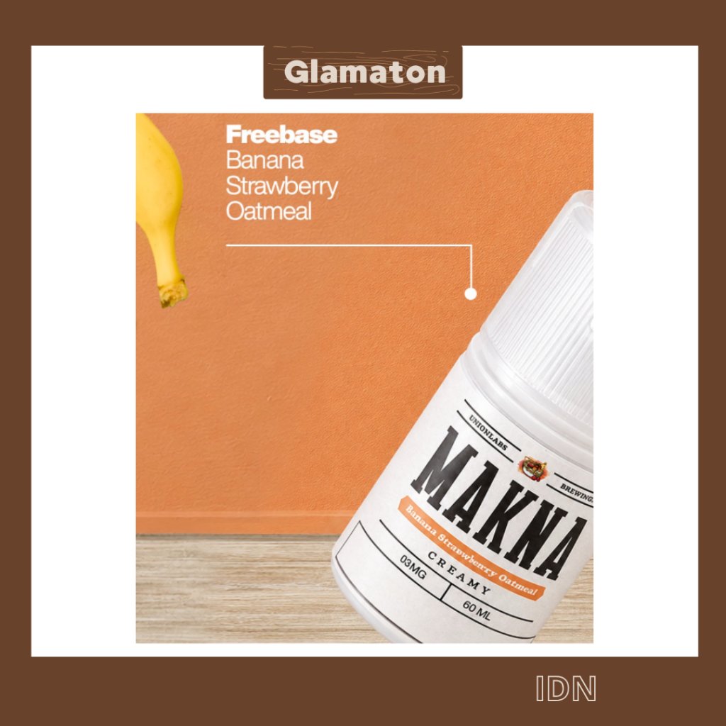 MAKNA BANANA STRAWBERRY OATMEAL SERIES FREEBASE 60ML 100% ORIGINAL