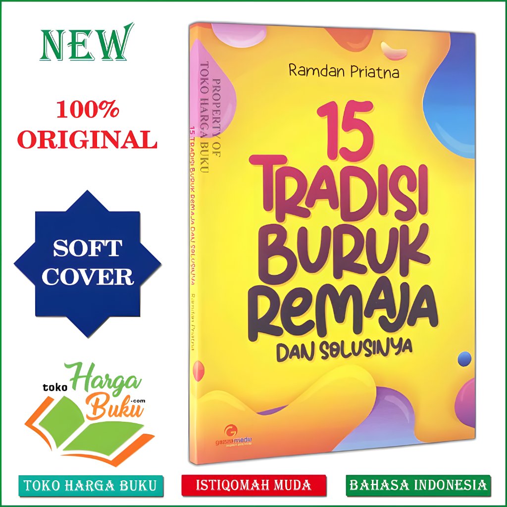 Foto Buku 15 Tradisi Buruk Remaja dan Solusinya Parenting Kebiasaan Anak Muda Paham Agama - Gazza Media