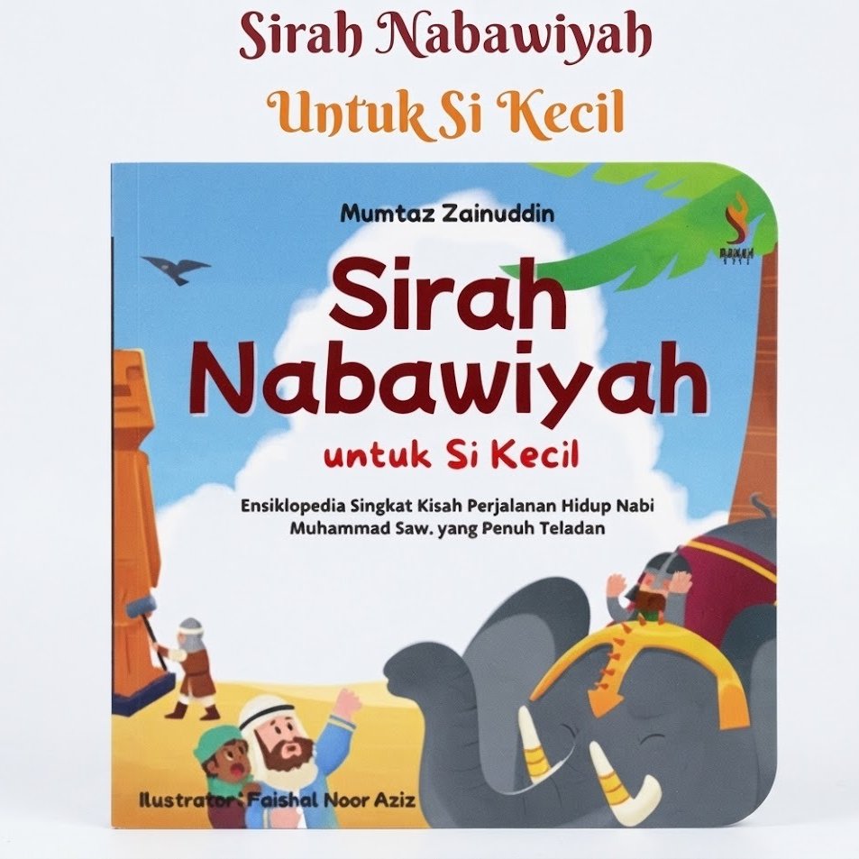 Foto Sirah Nabawiyah untuk Si kecil FULL COLOR Buku Ensiklopedia Singkat Kisah Perjalanan Hidup Siroh Nabi Muhammad for Kids - Ranah Buku