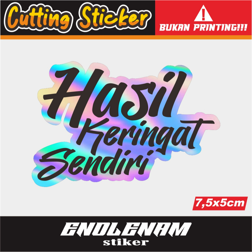 Stiker Hasil Keringat Sendiri Hologram