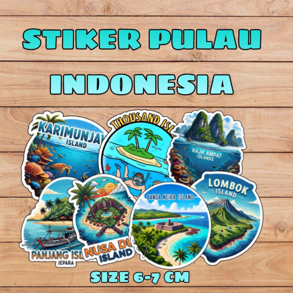 

Stiker Pulau Indonesia Stiker Wisata Pulau Vinyl+Laminasi Size 6-7cm
