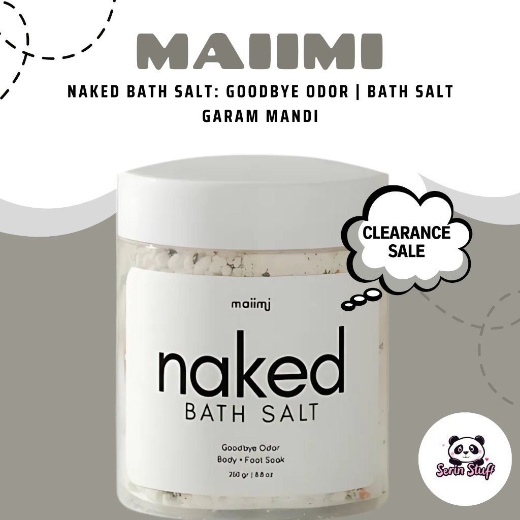 [CLEARANCE SALE] Naked Bath Salt: Goodbye Odor | Bath Salt | Garam Mandi 250gr