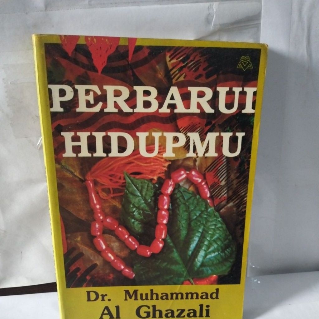 PERBARUI HIDUPMU Dr Muhammad Al Ghazali