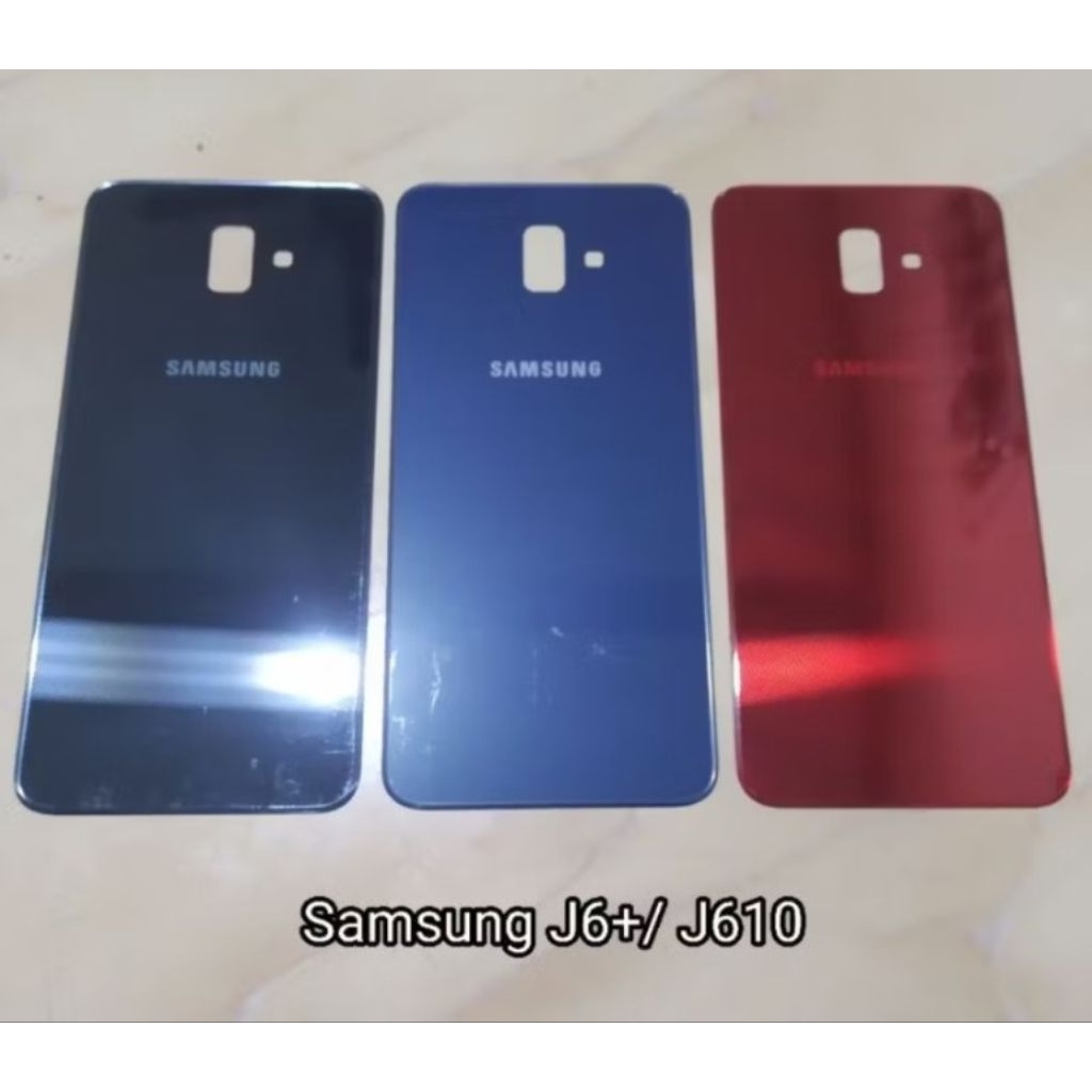 BACKDOOR TUTUP BATERAI SAMSUNG J6 PLUS J610 .