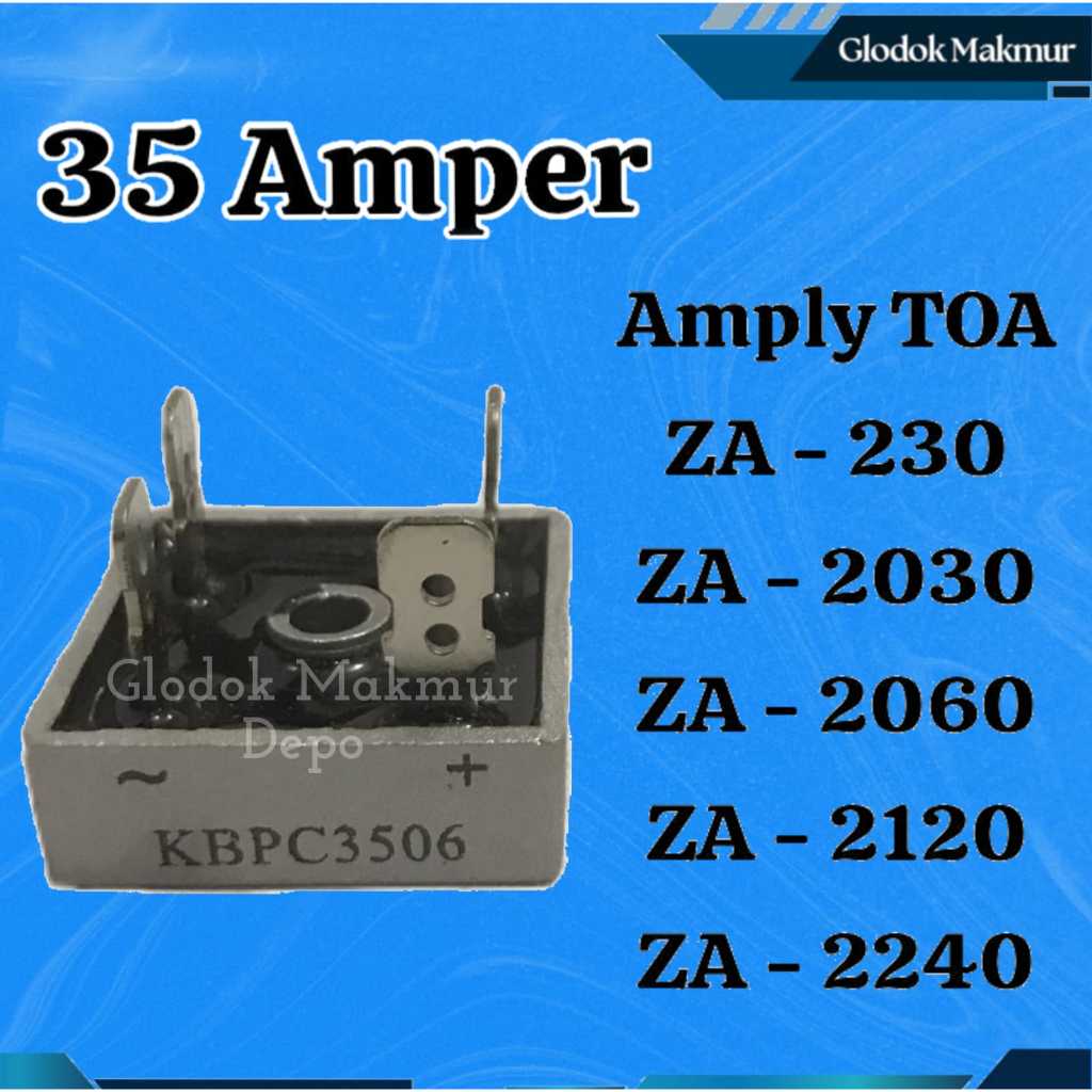 DIODA BRIDGE BESI 35 AMPERE