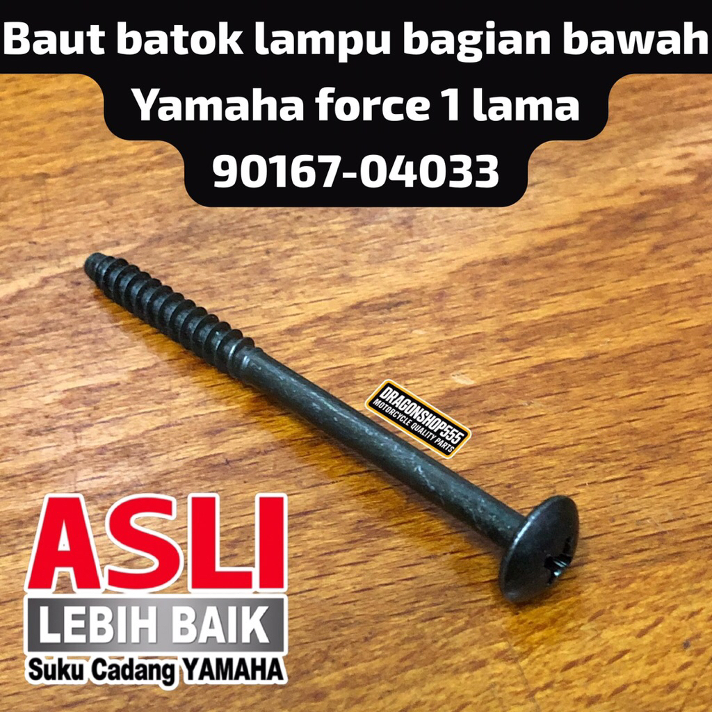 BAUT KASAR BAUT KEDOK LAMPU BAUT BATOK LAMPU BAGIAN BAWAH YAMAHA FORCE 1 LAMA ORI NOS 90167-04033