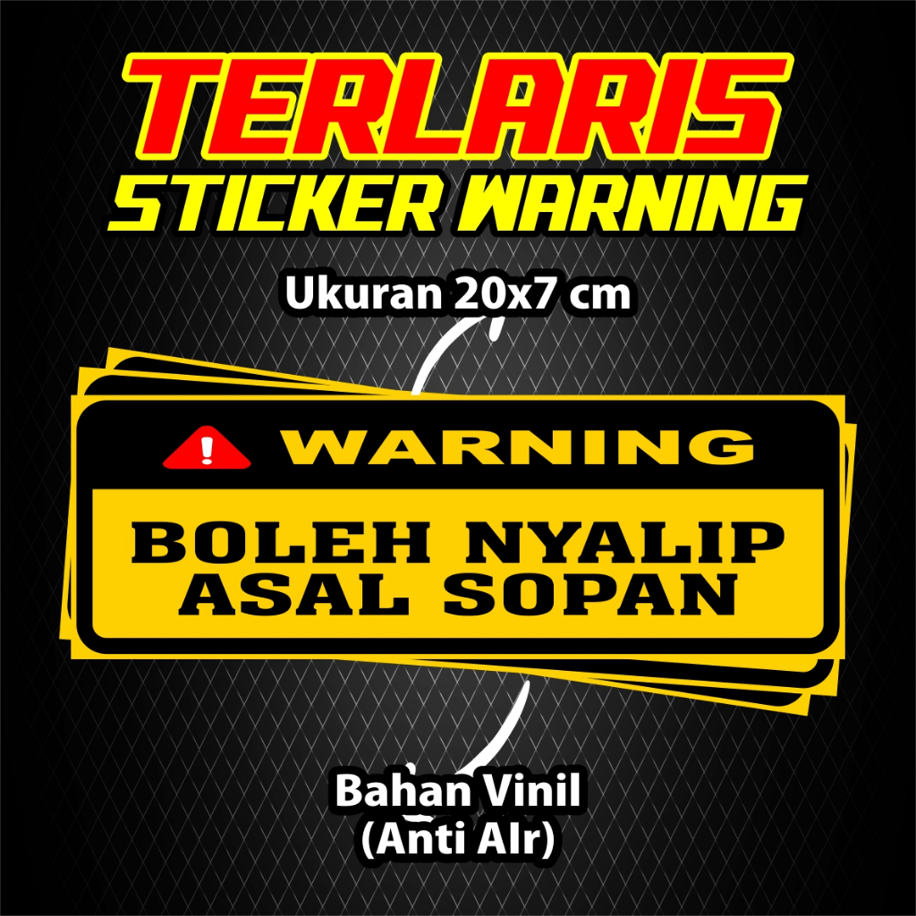 

STICKER VINIL / WARNING BOLEH NYALIP ASAL SOPAN