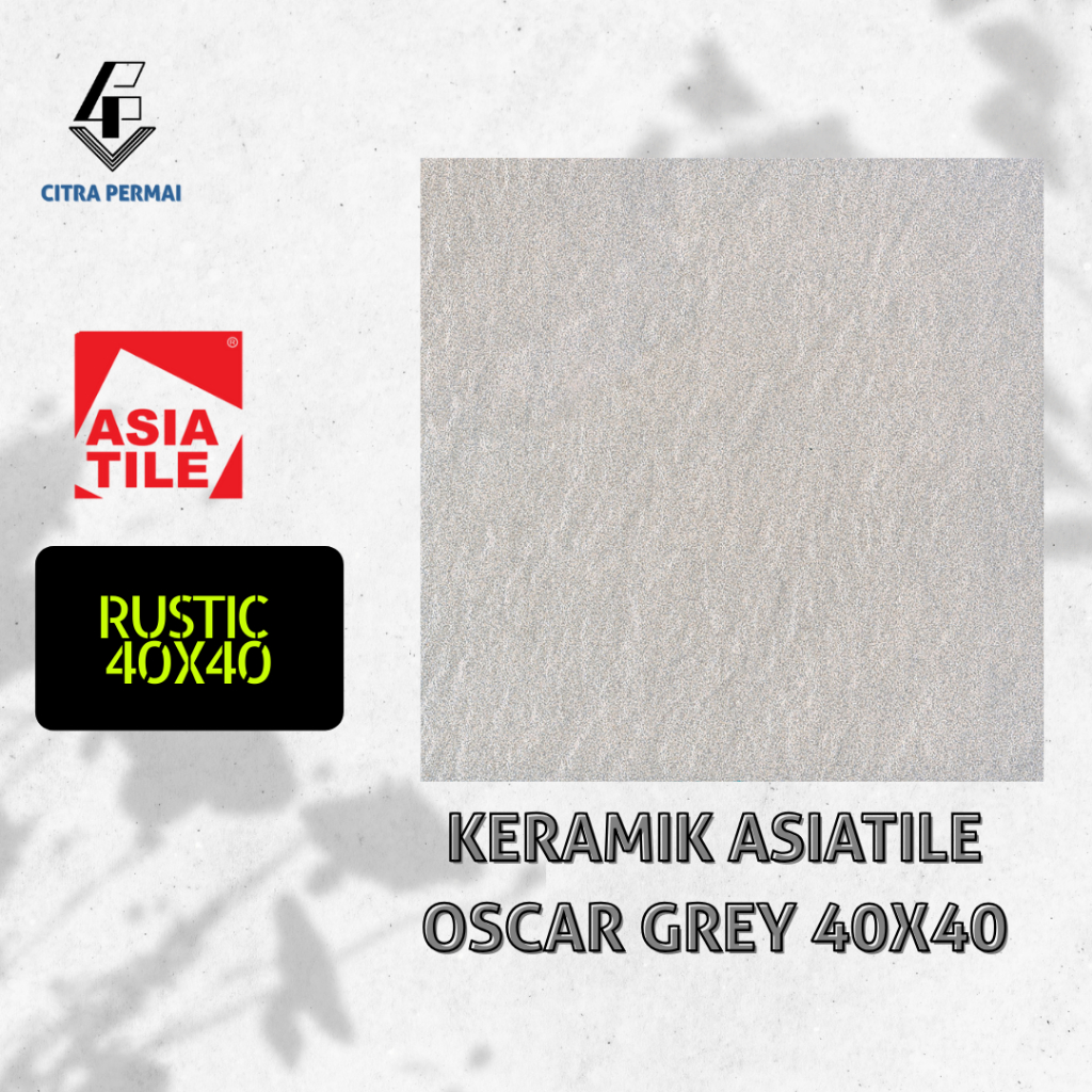 KERAMIK ASIATILE OSCAR GREY 40X40 (RUSTIC KASAR) / KERAMIK LANTAI / KERAMIK MOTIF / KERAMIK RUMAH