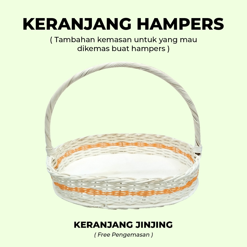 

Keranjang Hampers Jinjing Tambahan Packing