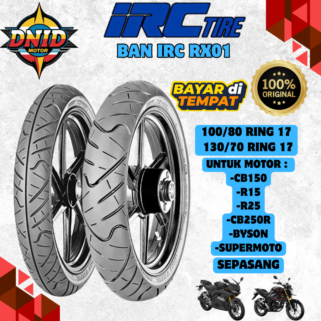 PAKET MURAH SEPASANG  BAN IRC TUBELESS ( 100/80-17 & 130/70-17 ) BAN LUAR DEPAN BELAKANG MOTOR R15 /
