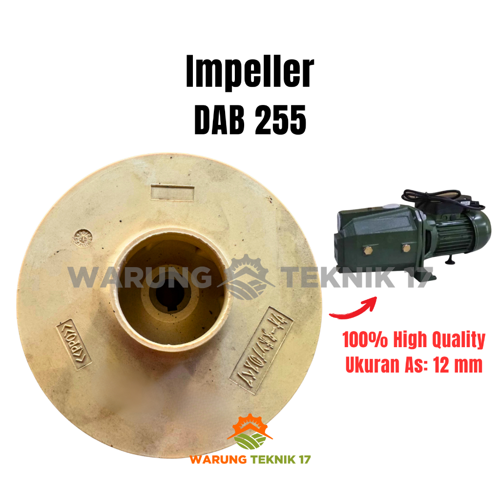 Impeller Jet DAB255 / DAB-255 Kipas Impeler Gading Pompa Air Semi Jet 255 Drat 12 mm