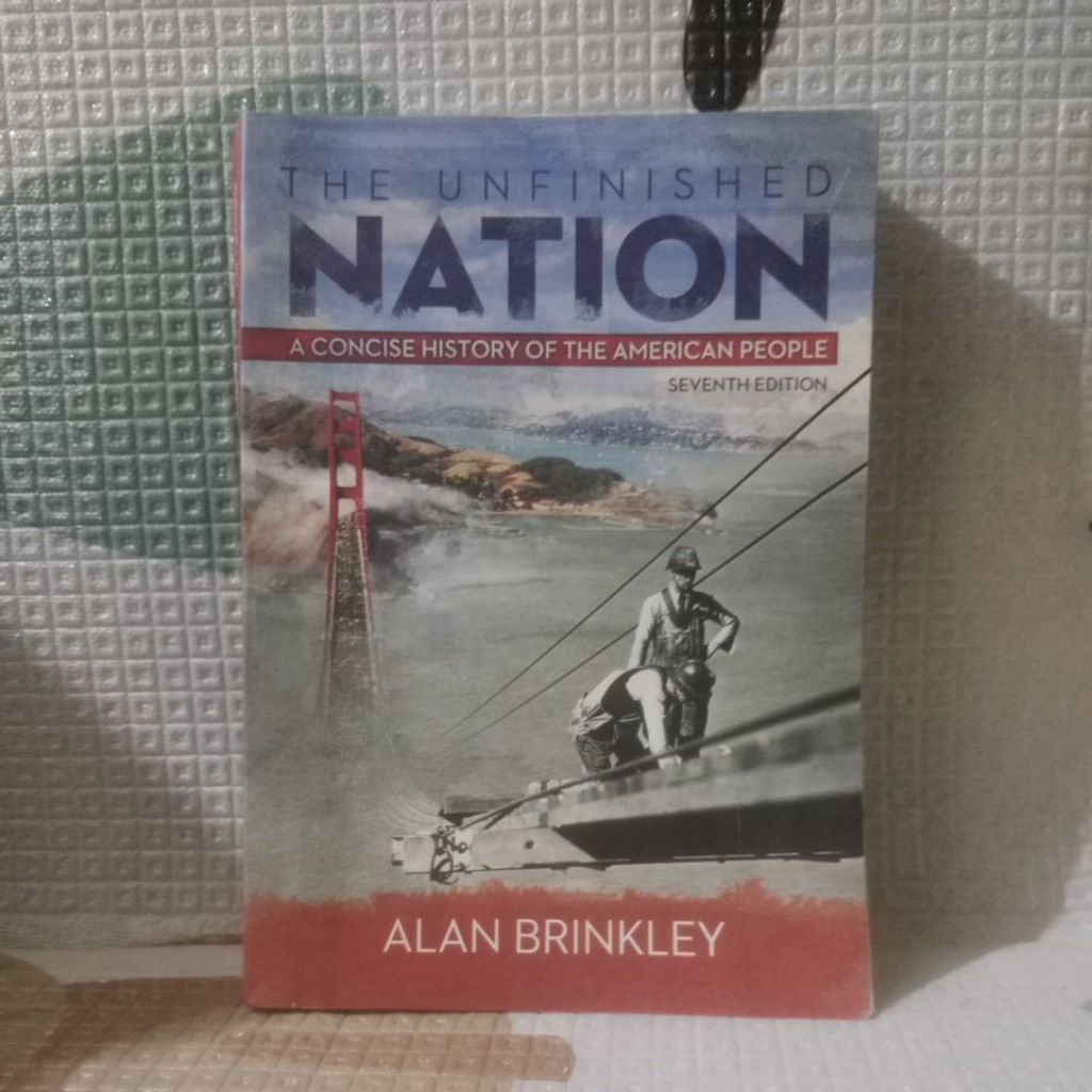 the unfinished nation a concise history of the American people original