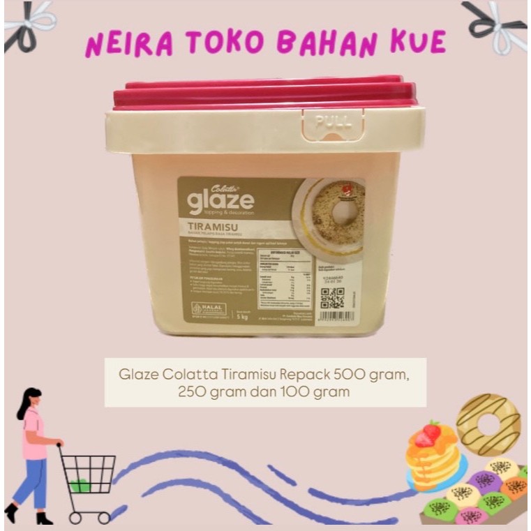 

GLAZE COLATTA TIRAMISU REPACK 5OO GR, 25O GR DAN 1OO GR