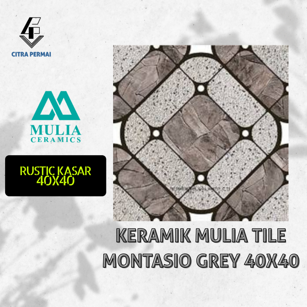 KERAMIK MULIA TILE MONTASIO GREY 40X40 (RUSTIC KASAR) / KERAMIK MURAH /  KERAMIK BERKUALITAS / KERAM