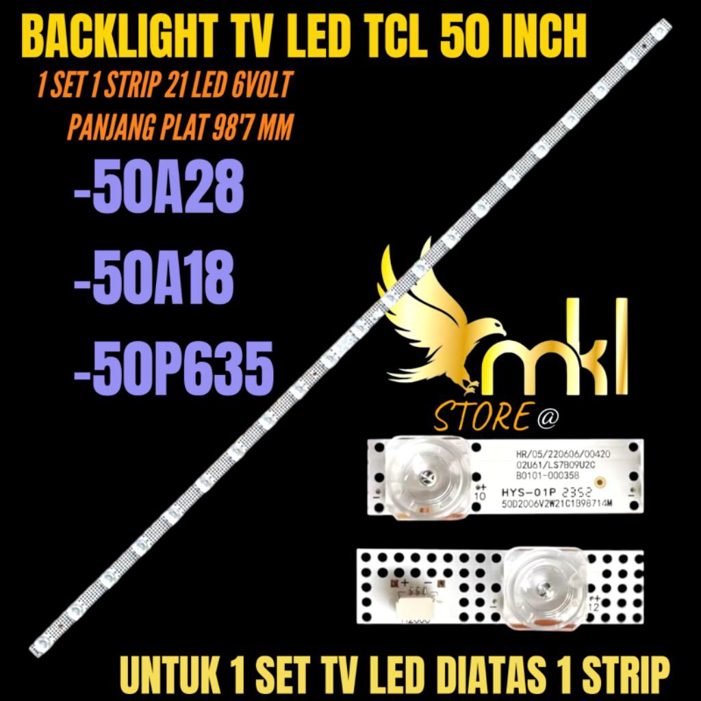 BACKLIGHT TV LED TCL 50 INCH 50A28- 50A18- 50P635 BACKLIGHT TV TCL 50 INCH