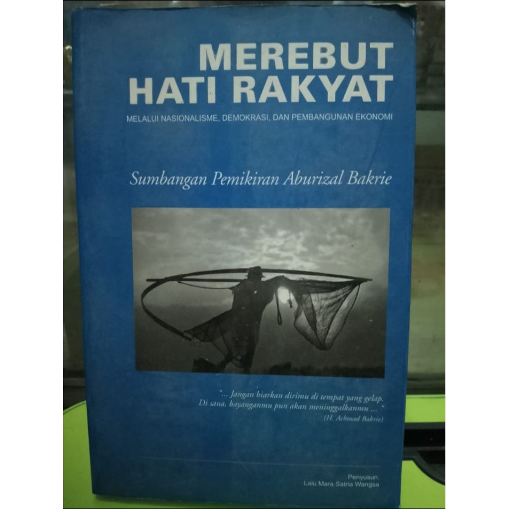 MEREBUT HATI RAKYAT MELALUI NASIONALISME, DEMOKRASI DAN PEMBANGUNAN EKONOMI - PANDANGAN PEMIKIRAN AB