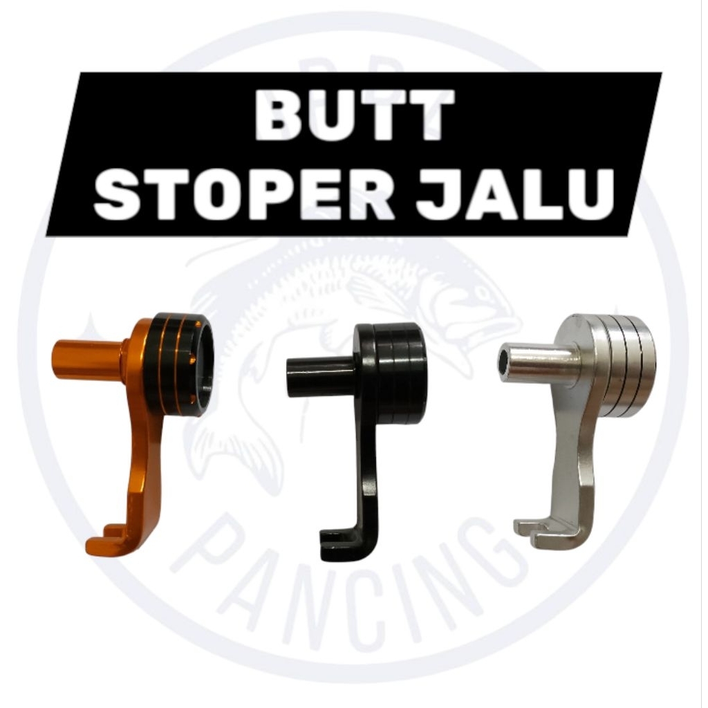 BUTT STOPER JALU UNTUK JORAN PANCING