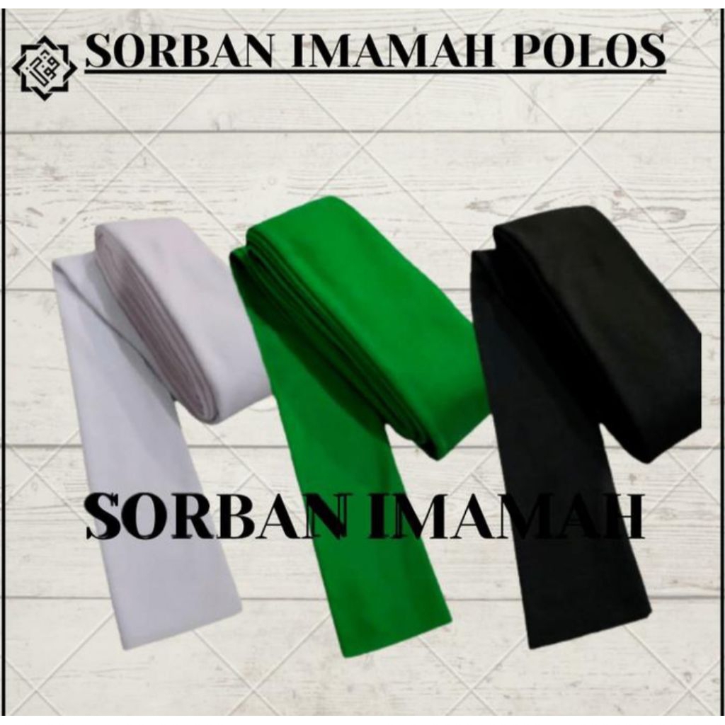 Sorban imamah
Bahan: Katun
Warna: hitam, putih, marun & hijau
Lebar: 25 cm