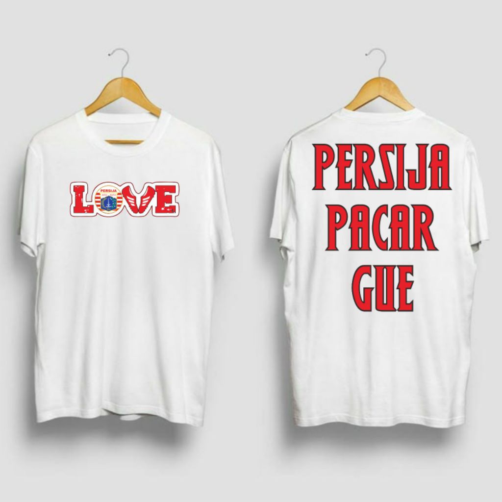 BAJU KAOS LOVE PERSIJA PACAR GUE