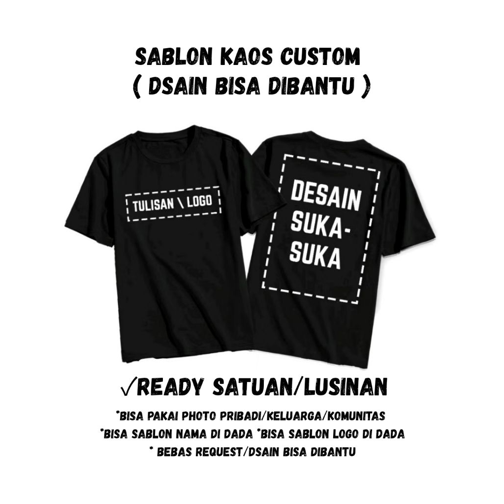 Sablon Kaos Custom / Sablon Baju Kaos Custom / Sablon Baju Custom
