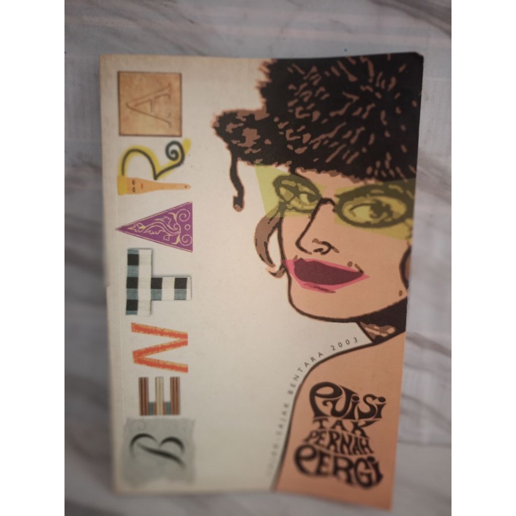 PUISI TAK PERNAH PERGI SAJAK-SAJAK BENTARA 2003