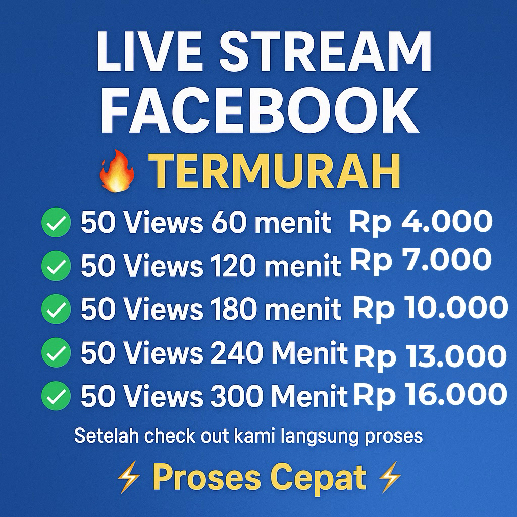 Penonton Live FB Murah | Tambah Viewers Facebook Streaming Real & Stabil Proses Cepat