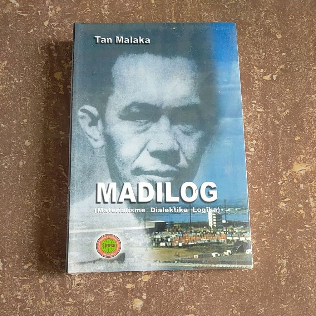 Tan Malaka - Madilog ( materialisme dialektika logika )