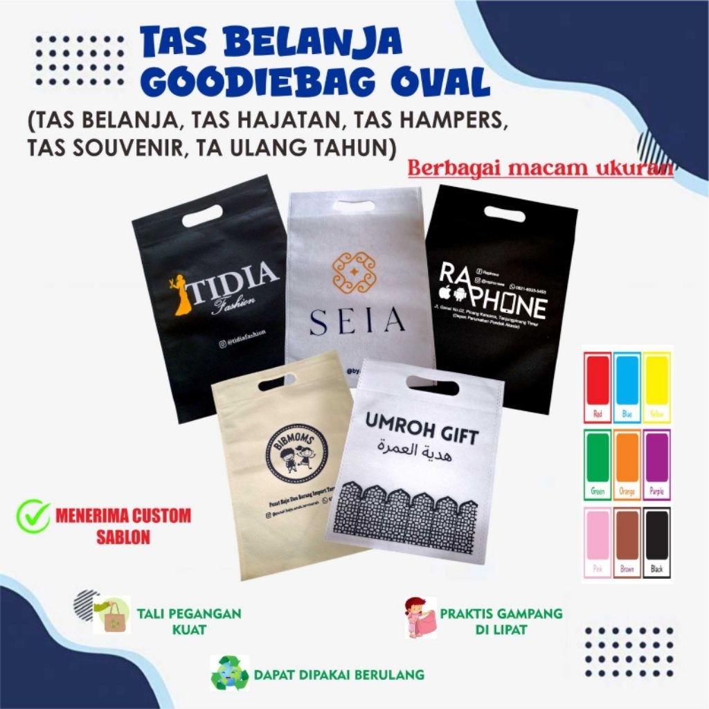 

Goodiebag Spunbound Oval Bisa Custom Warna dan Sablon Cocok untuk berbagai Acara