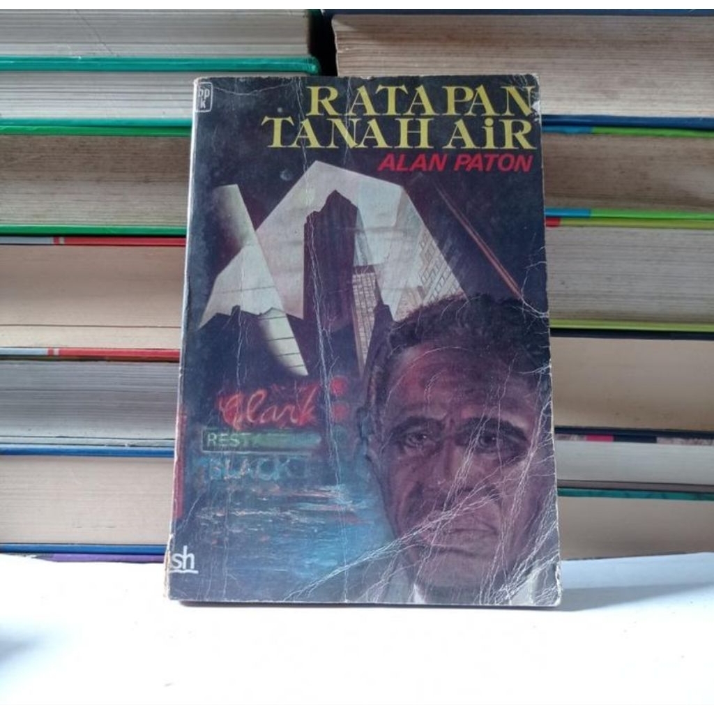 ​ RATAPAN TANAH AIR - ALAN PATON