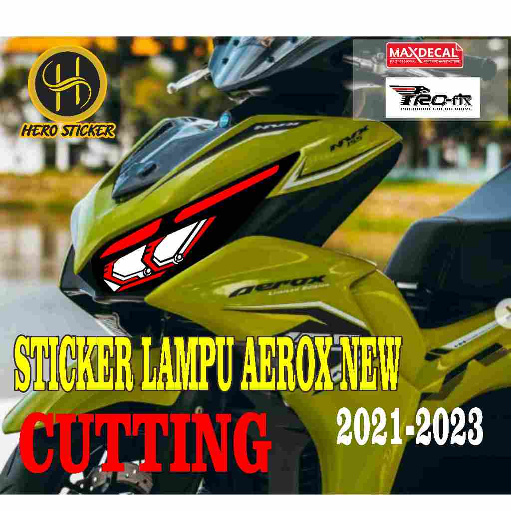 STICKER STIKER LAMPU CUTTING AEROX NEW STIKER LAMPU ALIS AEROX NEW 155