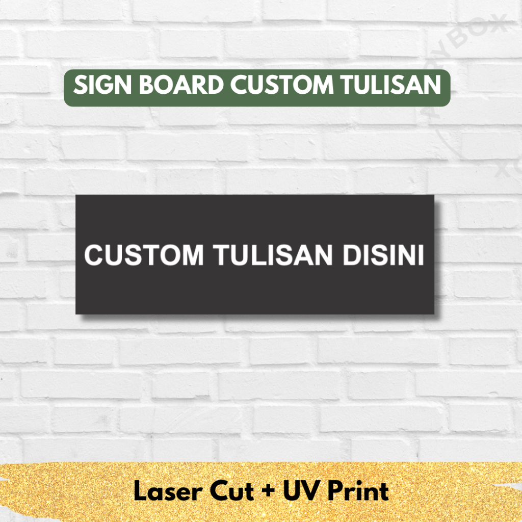 

Akrilik Custom Sign Board Print UV | Papan Sign Custom Tempel