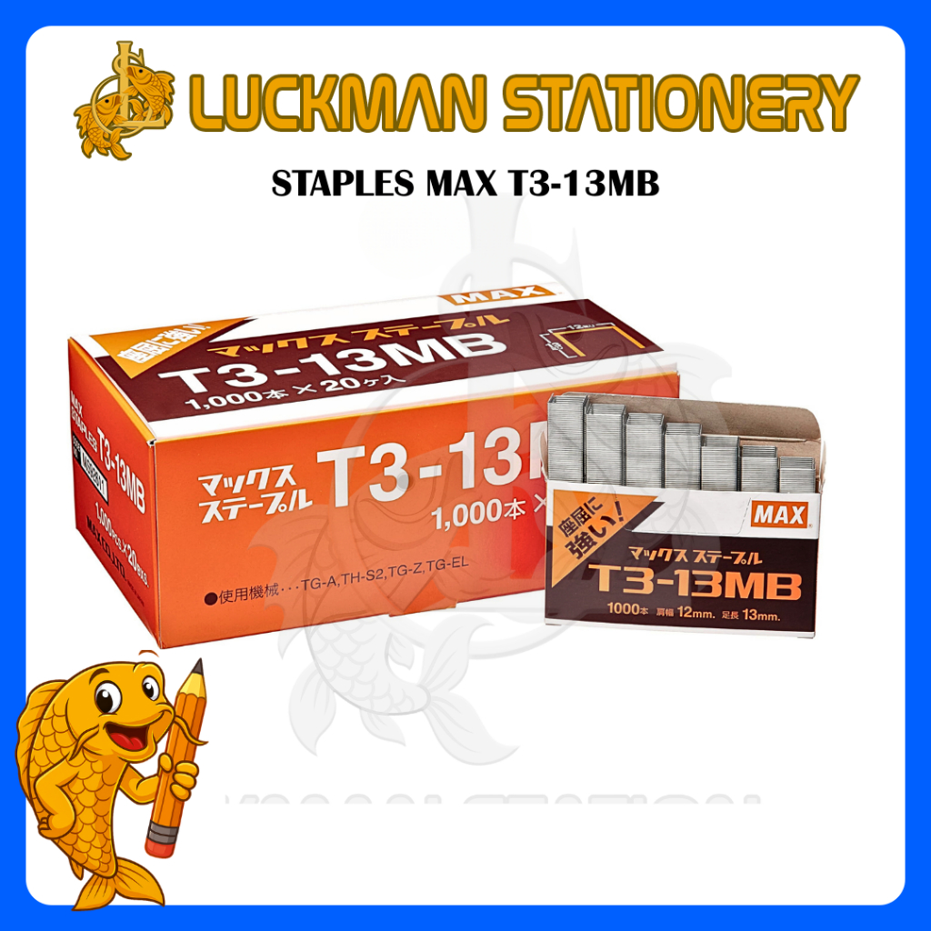 STAPLES MAX T3 -13MB / ISI STAPLER MAX [LUCKMAN STATIONERY]