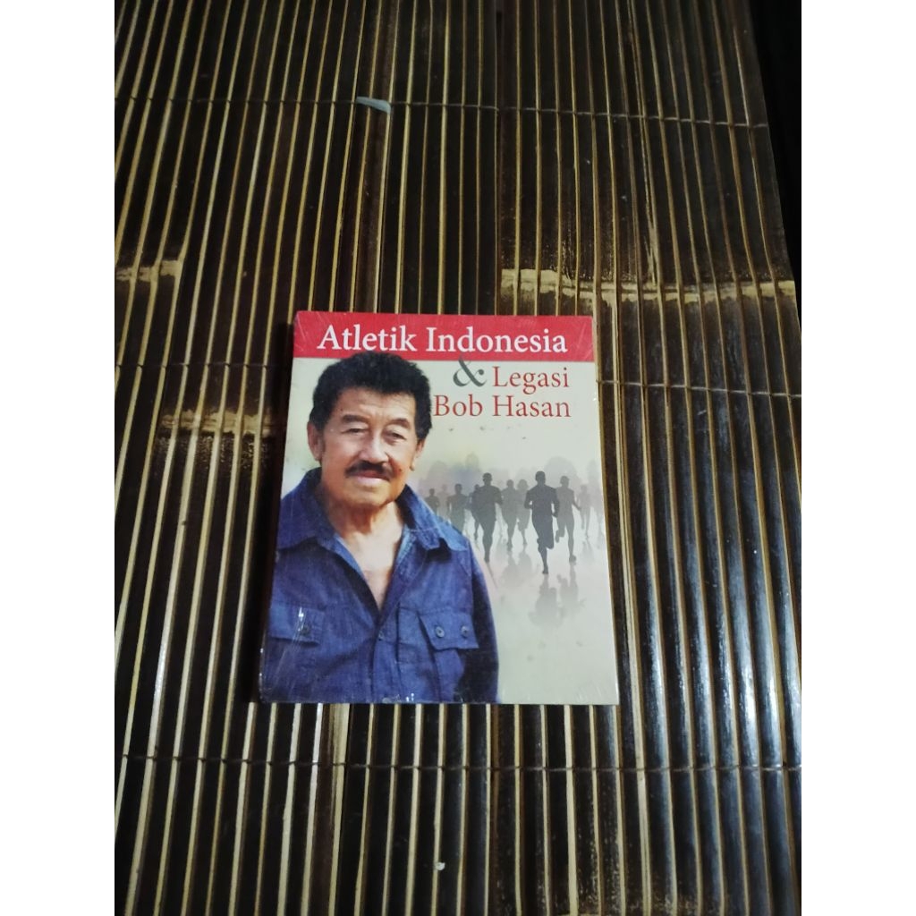 Buku atletik Indonesia &legasi bob hasan