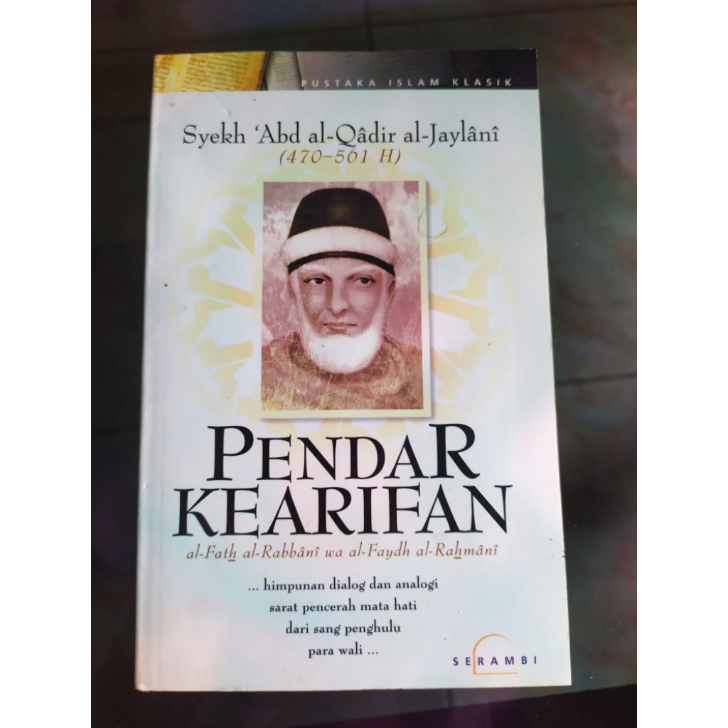 Pendar Kearifan - Syaikh Abdul Qadir Jailani