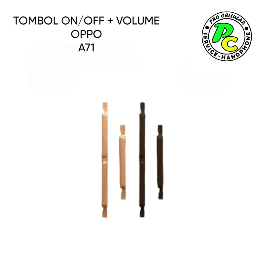 TOMBOL OPPO A71 ON / OFF + VOLUME