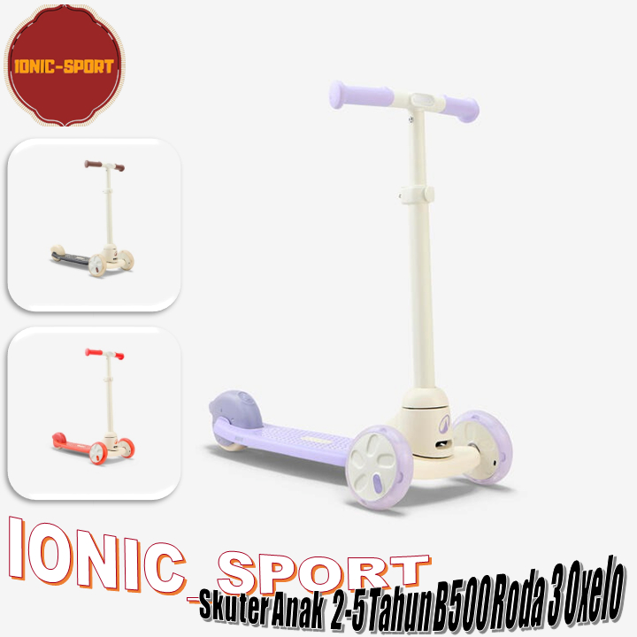 Skuter Anak 3 Roda B500 Oxelo Usia 2-5 Tahun Scooter Otoped Kids' Olahraga Psikomotorik