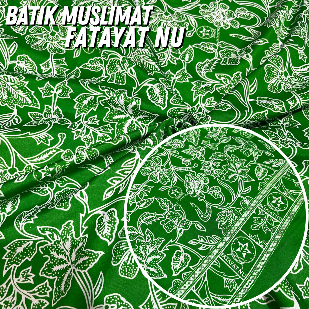 Kain Batik Fatayat NU | Bahan Sutra & Besway Halus Lembut Adem Glossy Untuk Baju Seragam Muslimat NU