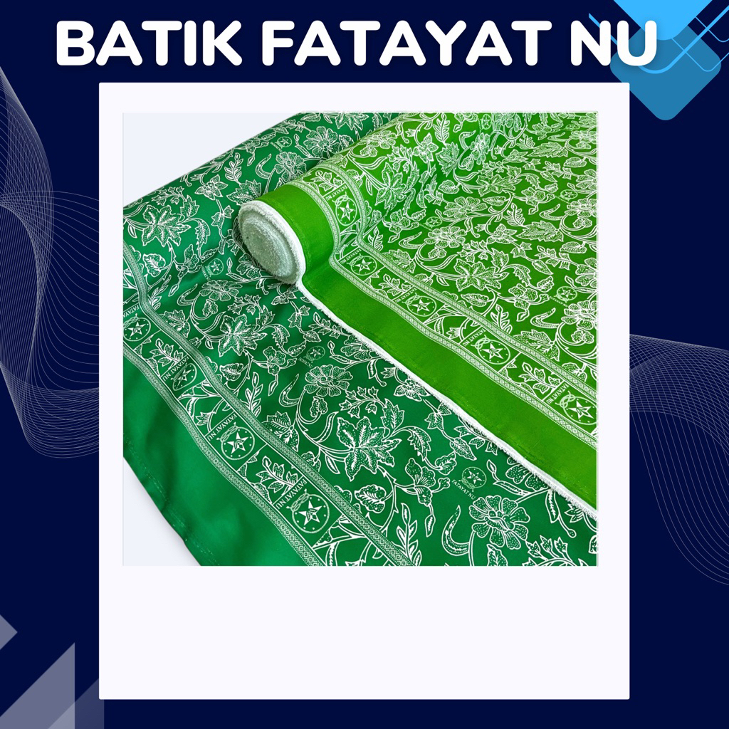 KAIN BATIK FATAYAT NU HIJAU BAHAN SUTRA DAN SANWOS BSY SERAGAM MUSLIMAT METERAN
