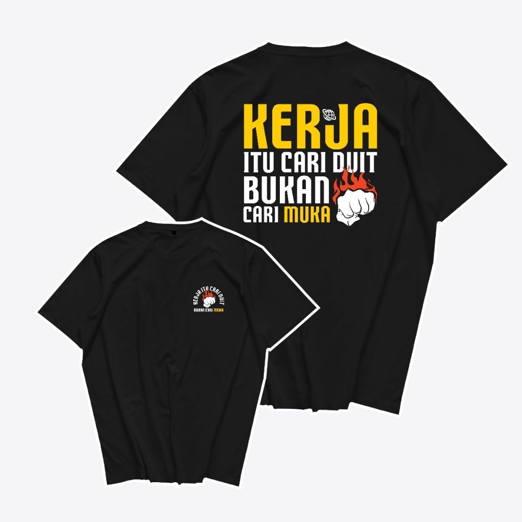 Eleven Store - Kaos Kata Kata Sindiran Kerja Itu Cari Duit Bukan Cari Muka