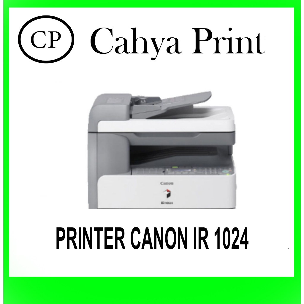 FOTOCOPY CANON IR 1024 PRINT SCAN COPY
