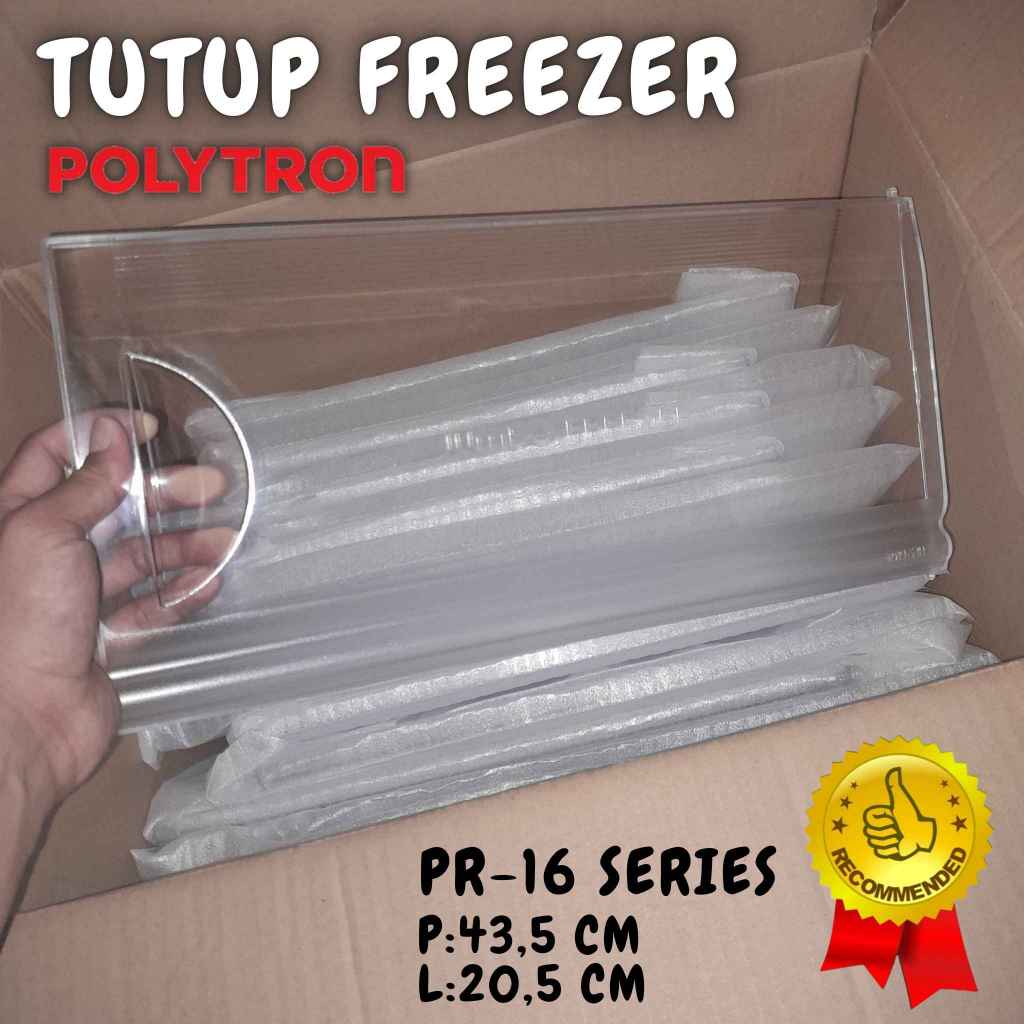 TUTUP FREEZER FRISER FRIZER FREZER KULKAS POLYTRON 1 PINTU BELLEZA BELEZA BELEZZA TIPE TYPE PR16 SER