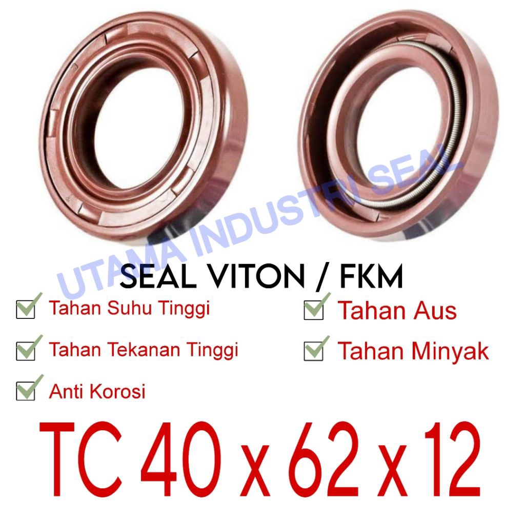 Oil Seal Viton FKM TC 40*62*12 TC 40 62 12 TC 40X62X12 TC VIT bukan NBR