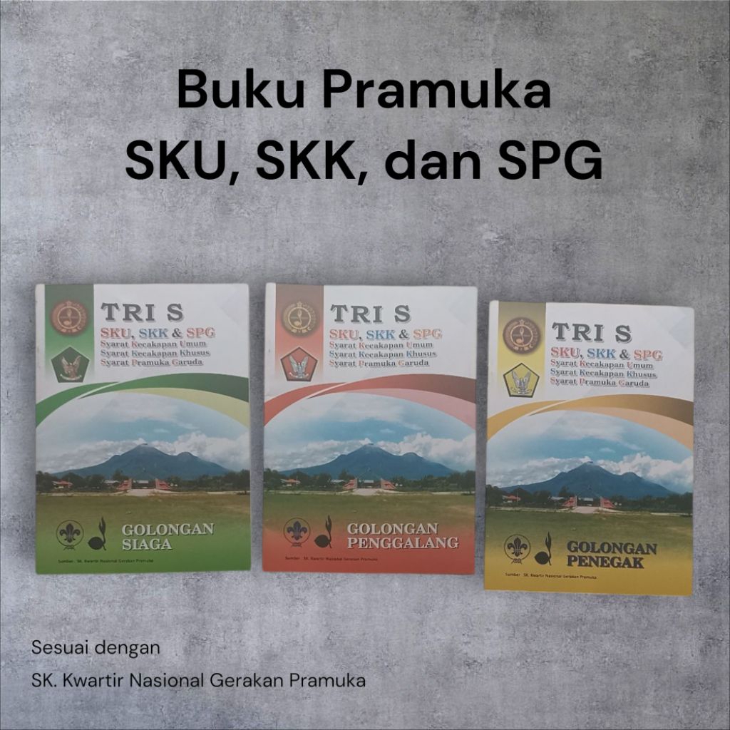 Buku Pramuka SKU SKK SPG Siaga Penggalang Penegak Syarat Kecakapan Umum Syarat Kecakapan Khusus Syar