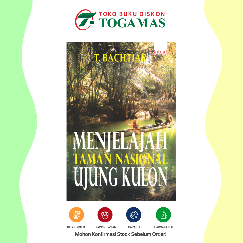 buku Menjelajah Taman Nasional Ujung Kulon - T. BACTIAR