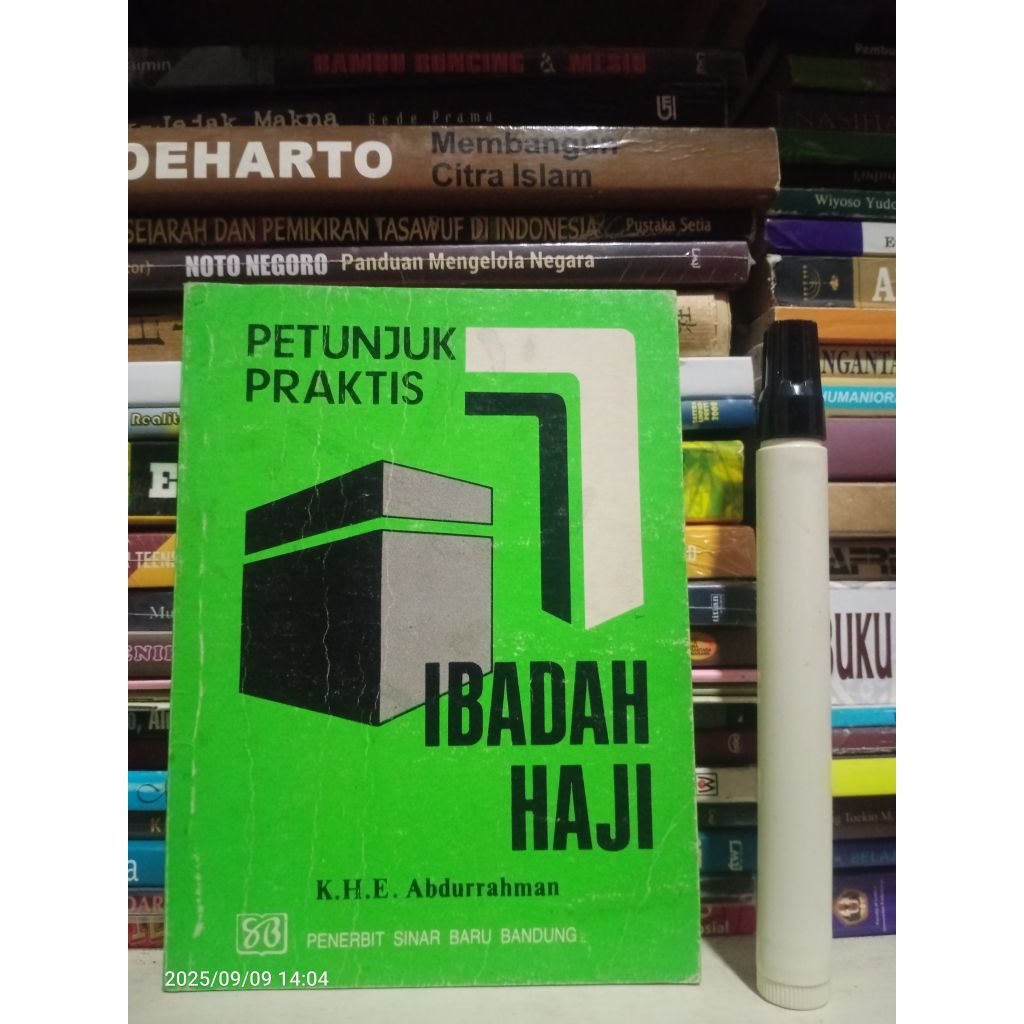 Buku Agama Islam: Petunjuk Praktis Ibadah Haji oleh K.H.E. Abdurrahman