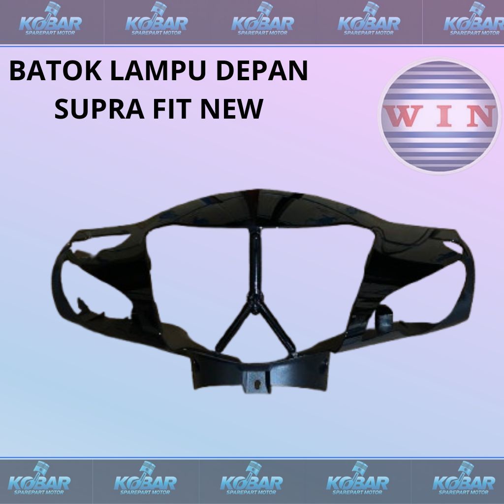 WIN- BATOK LAMPU DEPAN SUPRA FIT NEW 2005
