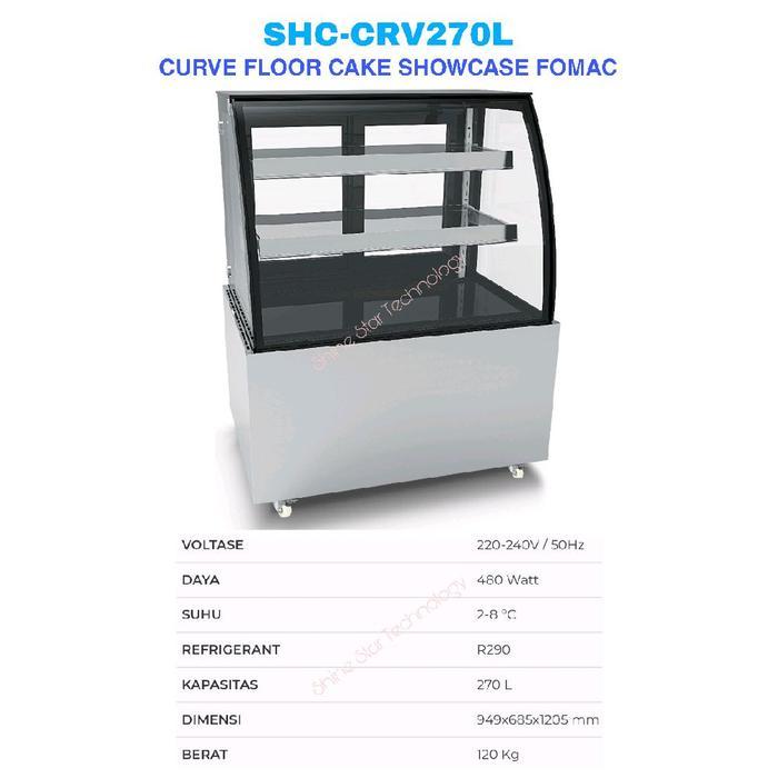 FOMAC CURVE FLOOR CAKE SHOWCASE Lemari Dingin Penampil Cake SHC-CRV270L FOMAC